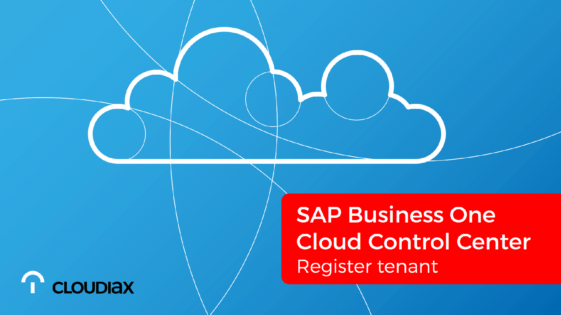 SAP Business One Cloud Control Center - Register tenant