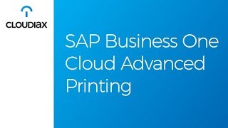 SAP Business One Cloud Advanced Printing