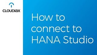 How to connect to HANA Studio?