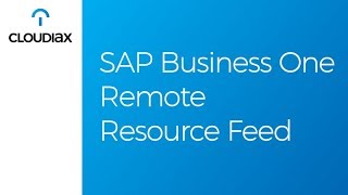 SAP Business One Remote Resource Feed