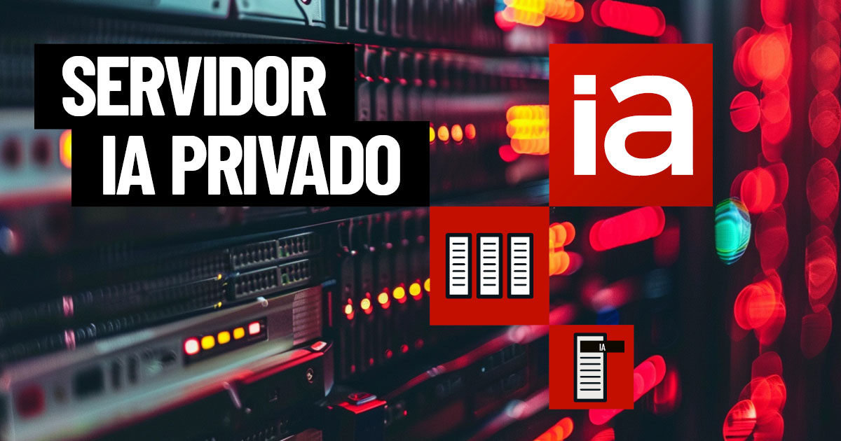 Servidor IA Privado <br><small>El servidor para el desarrollo de IA en la Nube</small>